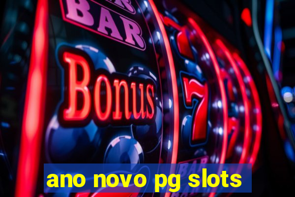 ano novo pg slots